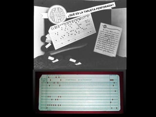 ¿QUÉ ES LA TARJETA PERFORADA? 