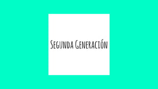 SegundaGeneración
 