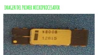 IMAGENDELPRIMERMICROPROCESADOR
 