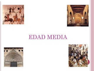 EDAD MEDIA



             5
 