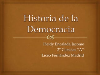 Heidy Encalada Jácome
2° Ciencias “A”
Liceo Fernández Madrid
 