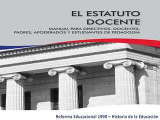 Historia de la educacion   Reforma 1990 Chile