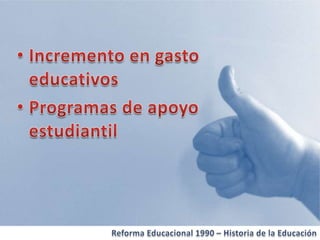 Historia de la educacion   Reforma 1990 Chile