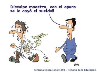 Historia de la educacion   Reforma 1990 Chile
