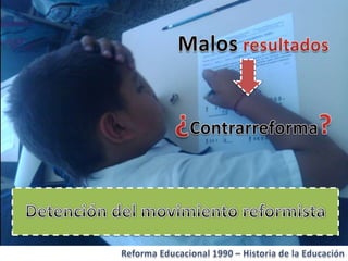 Historia de la educacion   Reforma 1990 Chile