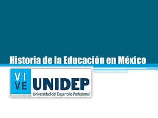 Historia de la Educación en México

 
