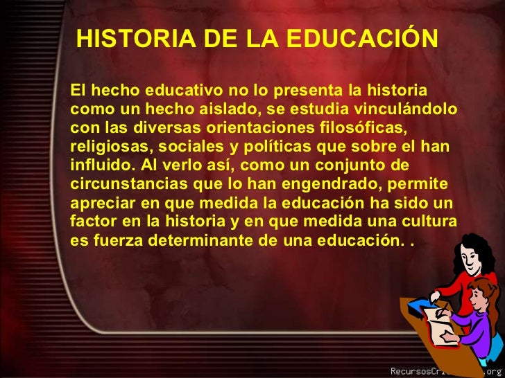 Historia de la educacion parte 1 Historia de la educacion parte 1