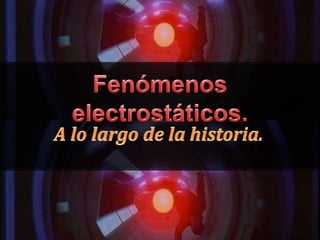 Historia de la electrostática