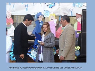 RECIBIMOS AL DELEGADO DE GARIN Y AL PRESIDENTE DEL CONSEJO ESCOLAR
 