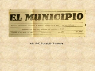 Año 1950 Exposición Española
 