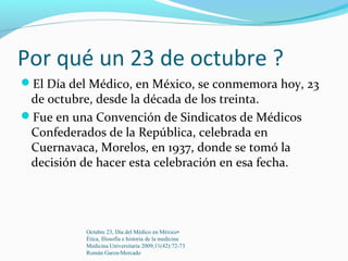 Historia de la facultad de medicina unam y por que el 23 de octubre es ...