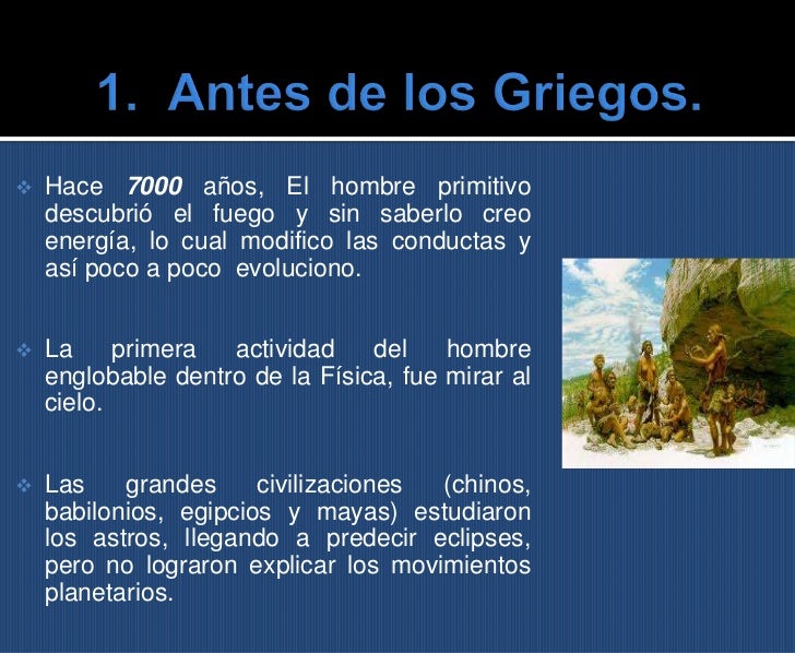Historia de la fisica Historia de la fisica