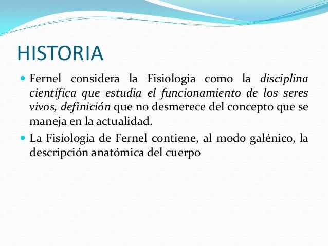 Historia de la fisiologia Historia de la fisiologia