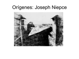Orígenes: Joseph Niepce 
