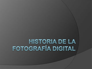 Historia de la fotografía digital 