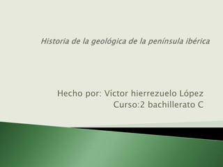 Hecho por: Víctor hierrezuelo López
             Curso:2 bachillerato C
 