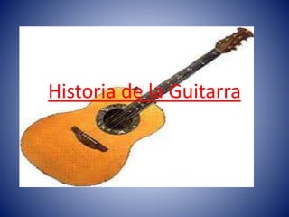 Historia de la guitarra