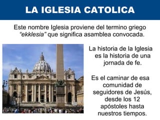 HIstoria de la Iglesia Católica Parte 1 | PPT