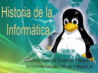 Cristina García Garrido 1ºBach B
Amanda Murillo Pérez 1ºBach A
 