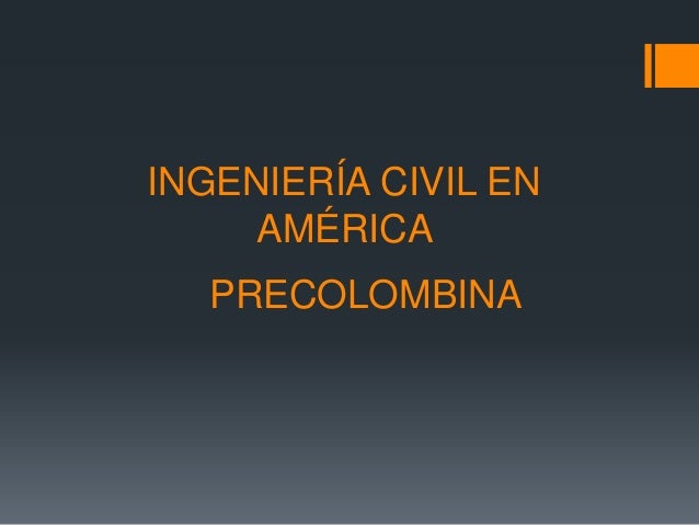 Historia De La Ingenieria Civil