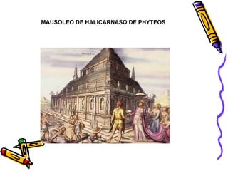 MAUSOLEO DE HALICARNASO DE PHYTEOS 
