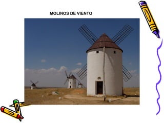 MOLINOS DE VIENTO 