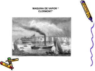 MAQUINA DE VAPOR “ CLERMONT” 