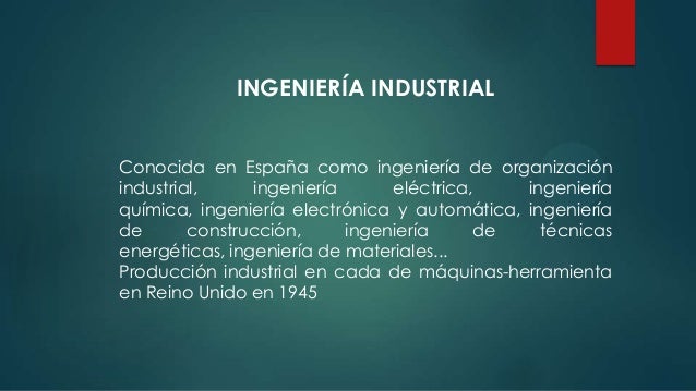 Historia de la ingenieria industrial