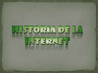 Historia de la Internet 