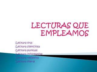 LECTURAS QUE EMPLEAMOSLectura oral