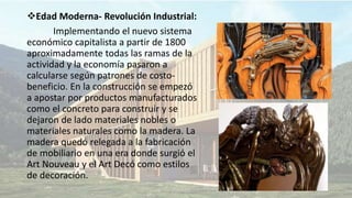 Edad Moderna- Revolución Industrial:
Implementando el nuevo sistema
económico capitalista a partir de 1800
aproximadament...
