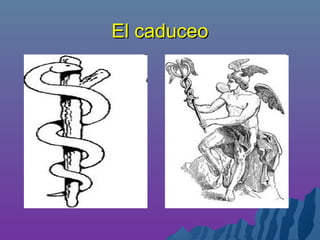 El caduceoEl caduceo
 