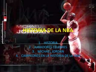 HISTORIA DE LA NBA HISTORIA JUGADORES CELEBRES  MICHAEL JORDAN CAMPEONES EN LA HISTORIA DE LA NBA 