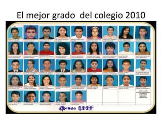 El mejor grado del colegio 2010
 
