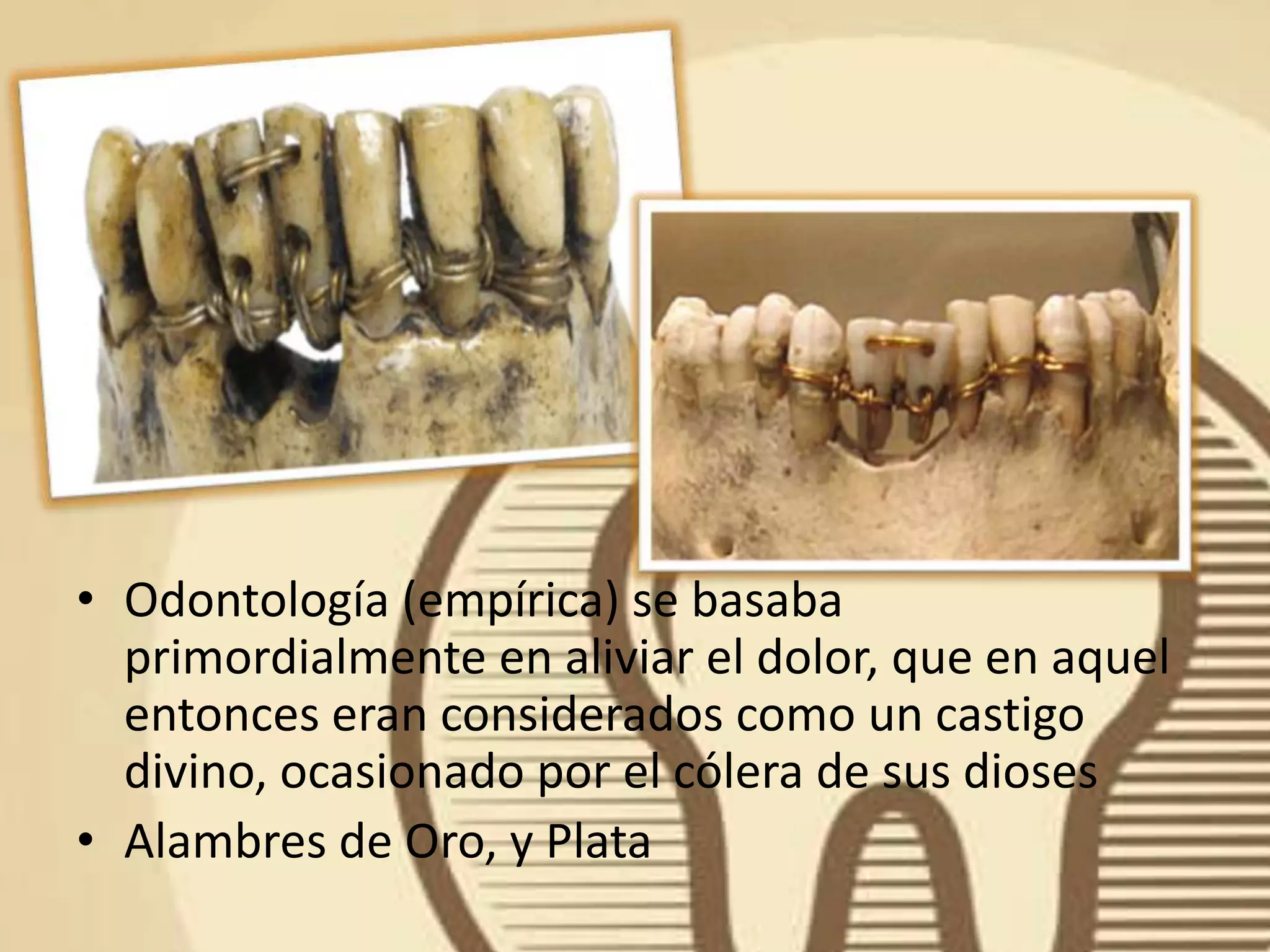 Historia de la odontología | PPTX