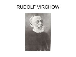 RUDOLF VIRCHOW 
