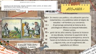 LECTURA 1
En mexico uso político, a la utilización para los
tratamientos, a su polémica sobre el objeto de
estudios —el ho...