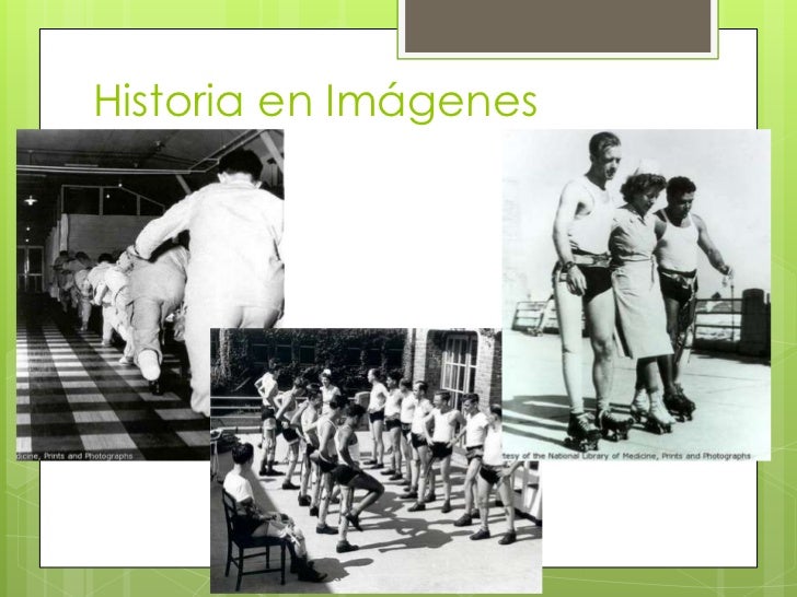 Historia de la Rehabilitación & La Terapia Física Historia de la Rehabilitación & La Terapia Física