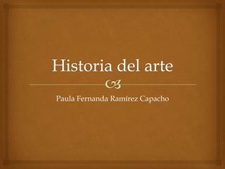 Paula Fernanda Ramírez Capacho
 