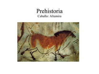 Prehistoria Caballo: Altamira 