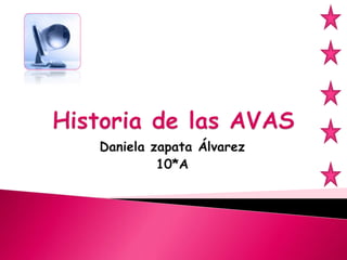 Daniela zapata Álvarez 
10*A 
 