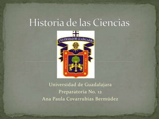 Universidad de Guadalajara 
Preparatoria No. 12 
Ana Paula Covarrubias Bermúdez 
 