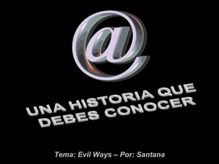 Tema: Evil Ways – Por: SantanaTema: Evil Ways – Por: Santana
 