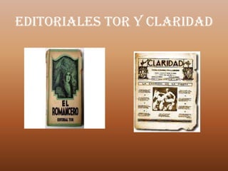 Editoriales Tor y Claridad
 