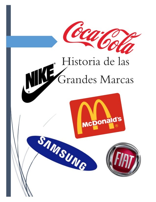 Historia de las grandes marcas Historia de las grandes marcas