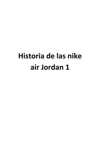 Historia de las nike air jordan 1