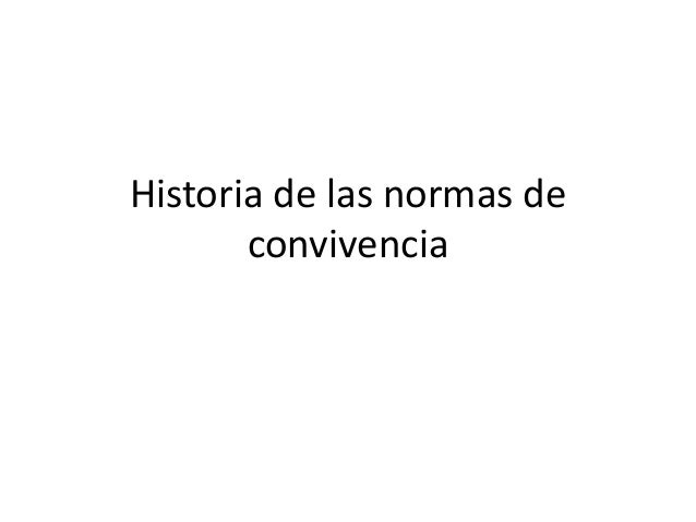 Historia de las normas de convivencia