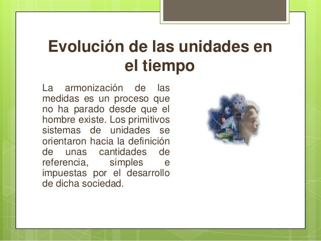 Historia de las unidades