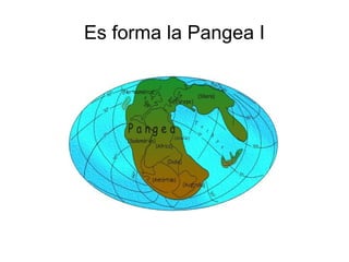 Es forma la Pangea I 