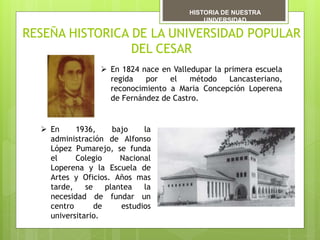 Historia de la Universidad Popular del Cesar | PPTX